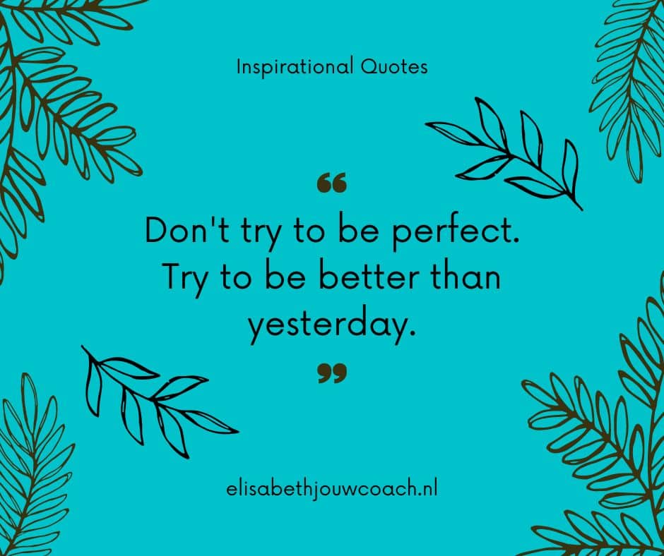 dont try to be perfect